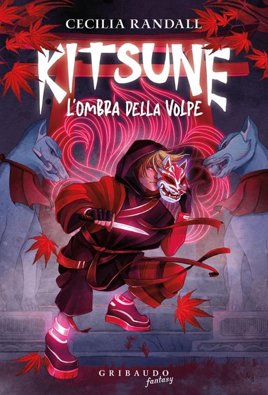 Cecilia Randall Kitsune. L'ombra della volpe